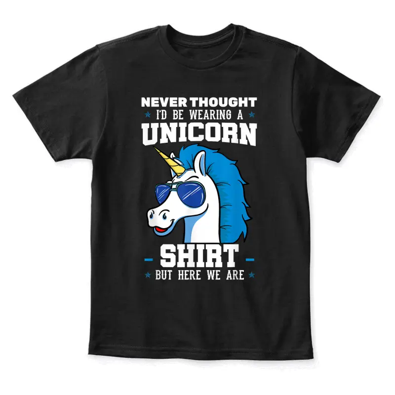 Never Thought I'd Be Wearing A Unicorn Shirt Youth Staple T-Shirt