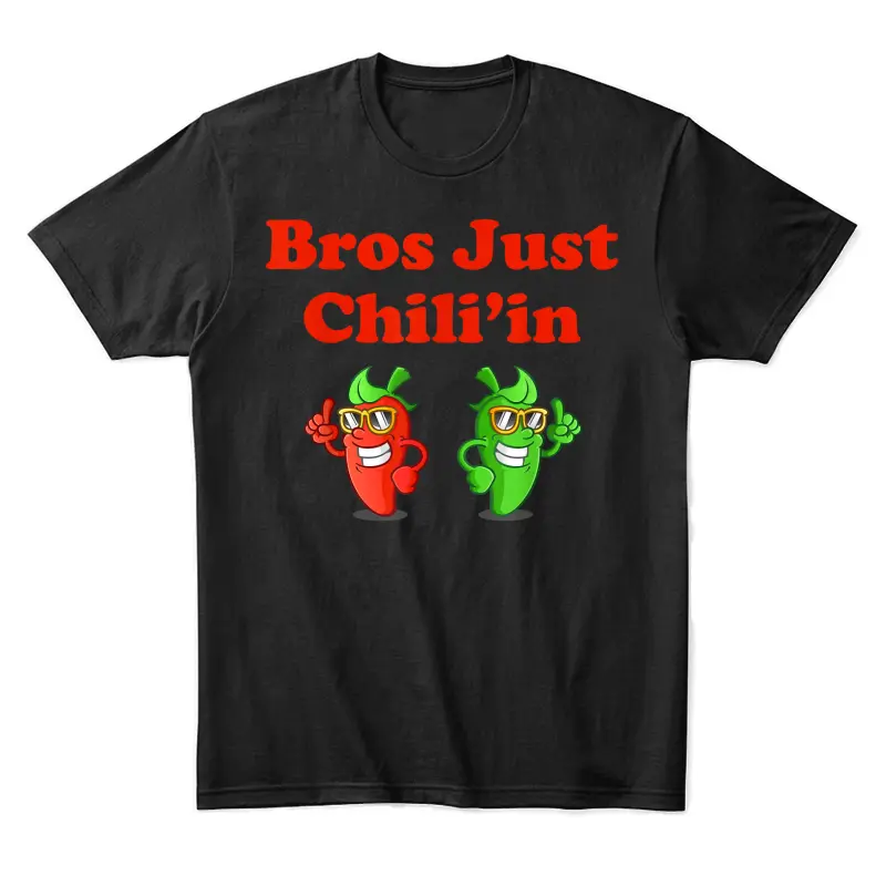 Bros Just Chili'in Spicy Cook-Off Unisex Staple T-Shirt