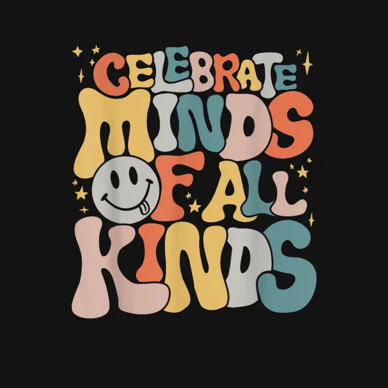 Celebrate Minds Of All Kinds Neurodiversity Autism Awareness Unisex Long Sleeve T-Shirt