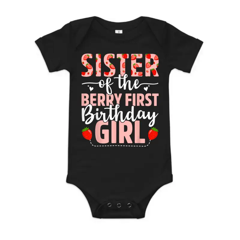 Sister Of The Berry First Birthday Girl Sweet Strawberry Baby Onesie