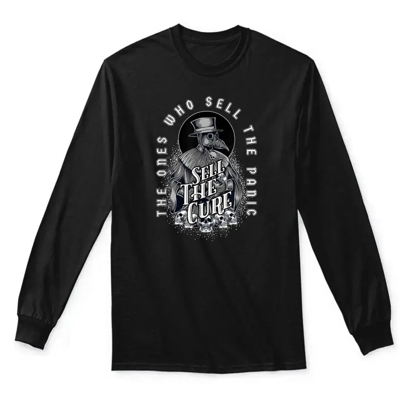 Plague Doctor - Sell The Panic Sell The Cure Unisex Long Sleeve T-Shirt
