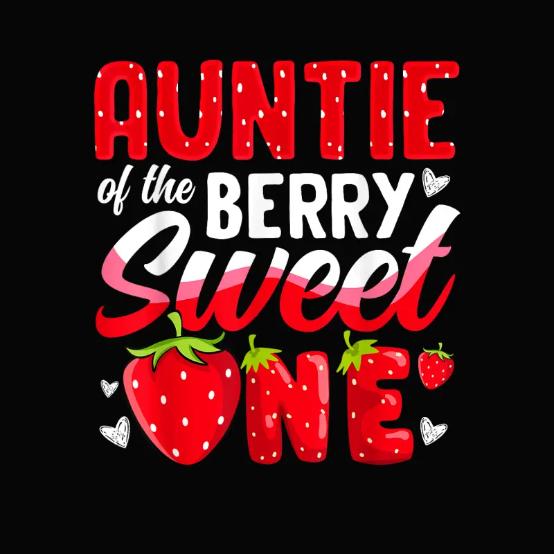 Auntie Of The Berry Sweet One Strawberry 1St Birthday Toddler Staple T-Shirt