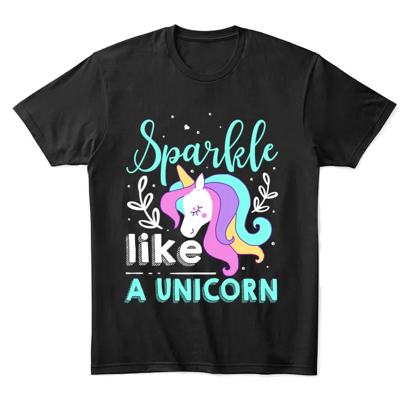 Sparkle Like A Unicorn Unisex Staple T-Shirt