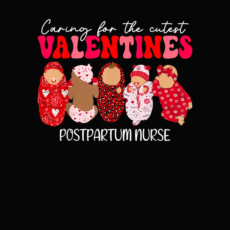 Caring For The Cutest Valentines Postpartum Nurse Toddler Staple T-Shirt