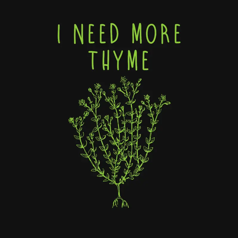 I Need More Thyme Funny Culinary Chefs Cooking Gift Baby Onesie