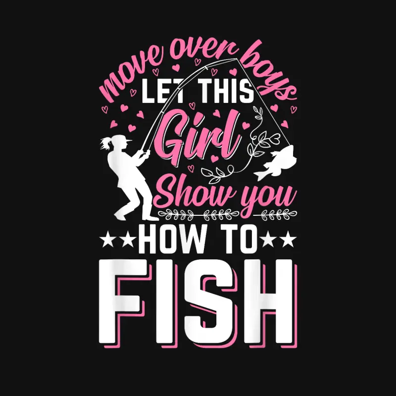 Move Over Boys Let This Girl Show You How To Fish - Fishing Baby Onesie