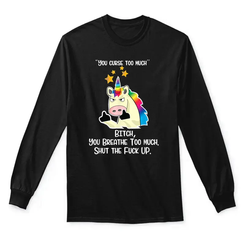 Angry Cussing Cursing Unicorn Funny Tshirt Unisex Long Sleeve T-Shirt