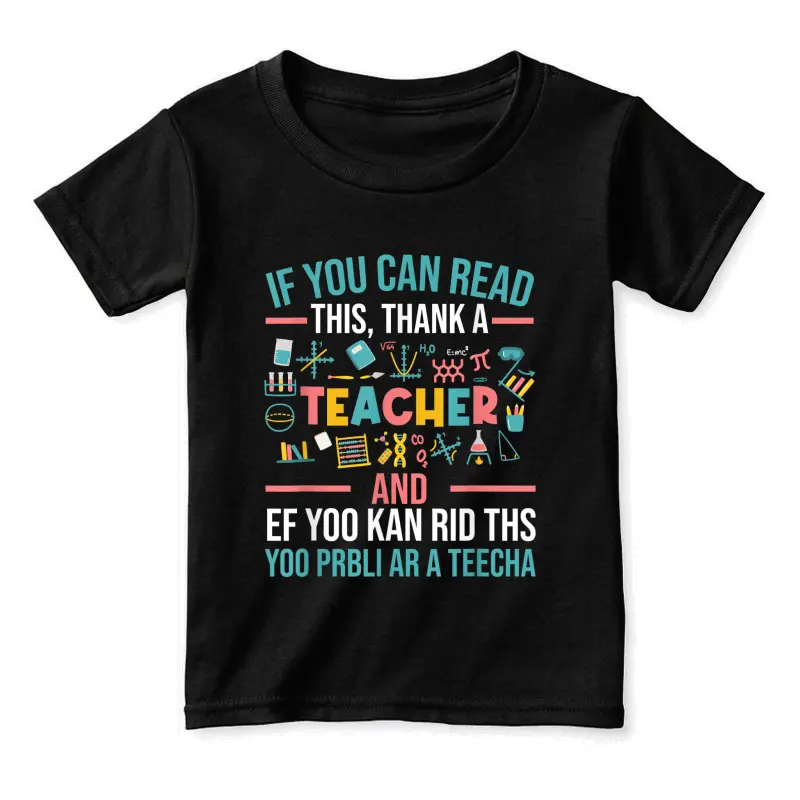 If You Can Read This Thank A Teacher - Funny Teacher Toddler Staple T-Shirt