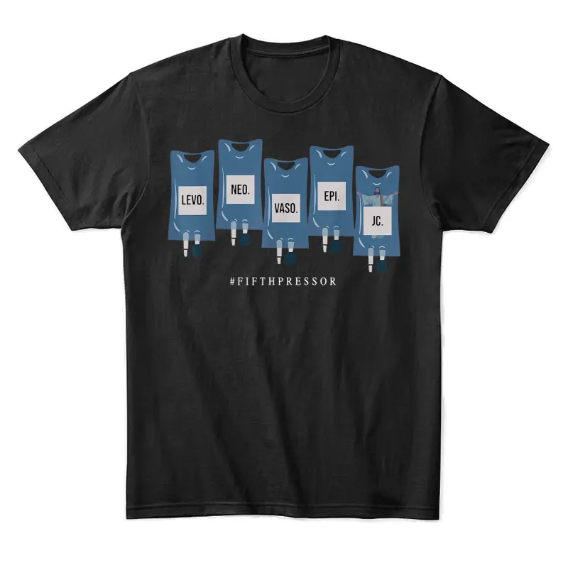 Jesus Christ Fifth Pressor Ful Code Nurse Icu Nurse Unisex Staple T-Shirt