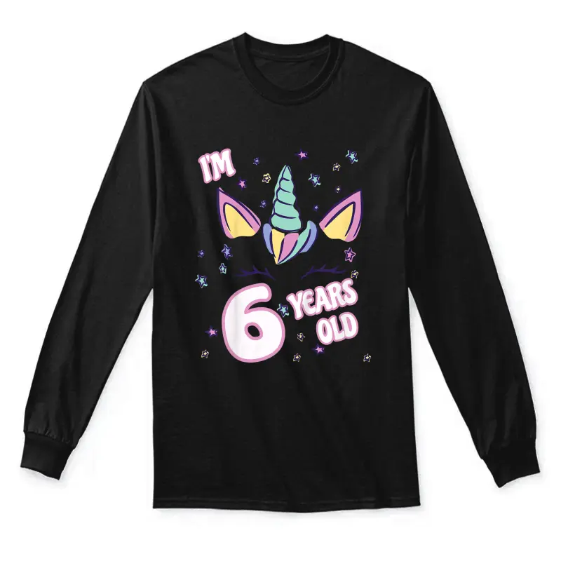 Kids Unicorn 6Th Birthday I'm 6 Years Old Girl Unicorn Design Unisex Long Sleeve T-Shirt