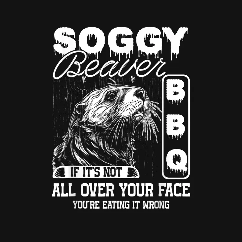 Soggy Beaver Bbq It's Not All Over Your Face Eating It Wrong Unisex Long Sleeve T-Shirt