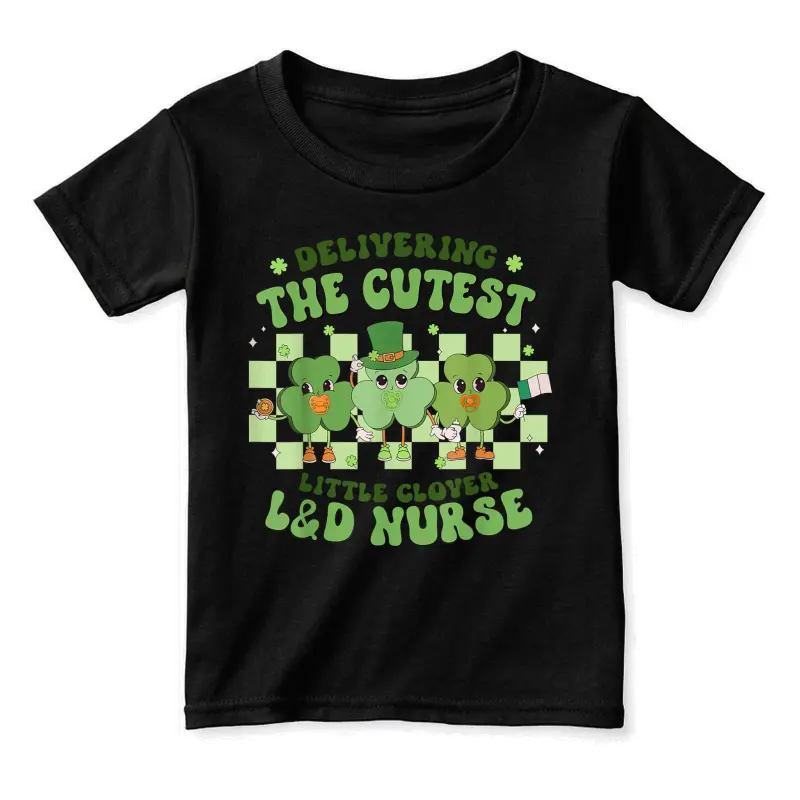 Delivering The Cutest Clover L&D Nurse St Patricks Day Toddler Staple T-Shirt