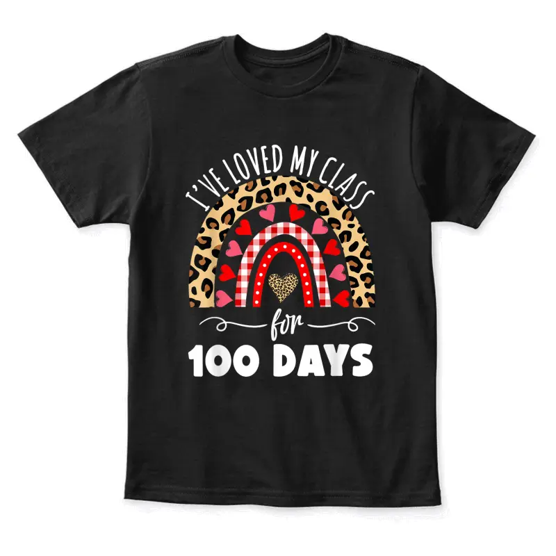 I've Loved My Class For 100 Days Rainbow Valentine Teacher Youth Staple T-Shirt