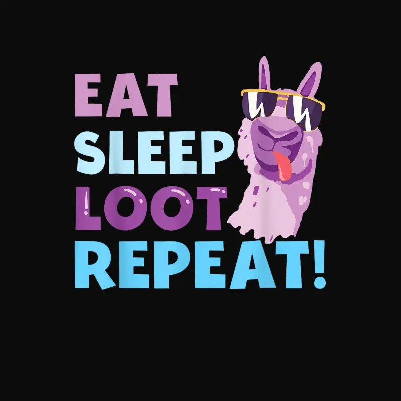 Eat Sleep Loot Repeat - Llama Birthday Party Gift Unisex Staple T-Shirt