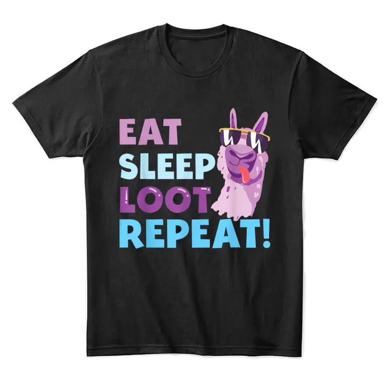 Eat Sleep Loot Repeat - Llama Birthday Party Gift Unisex Staple T-Shirt