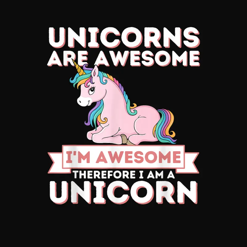 Unicorns Are Awesome I'm A Unicorn - Funny Rainbow Unicorn Unisex Staple T-Shirt
