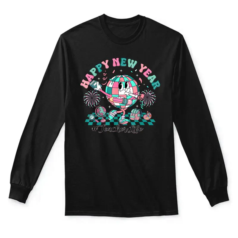 Retro Happy New Year 2025 Trendy Teacher Life Unisex Long Sleeve T-Shirt
