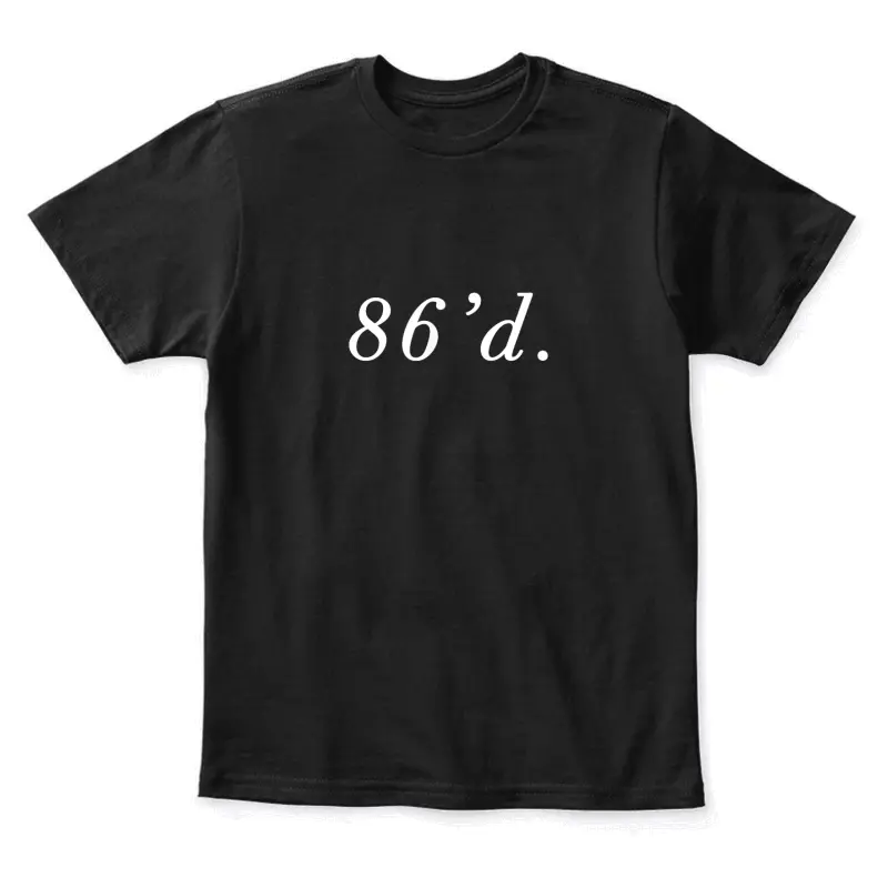 86 86'D Funny Chef Funny Restaurant Slang Youth Staple T-Shirt