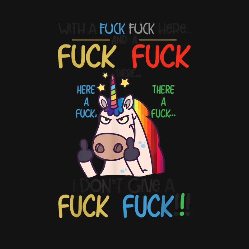 Fuck Here Fuck There I Don't Give A Fuck Funny Unicorn Shirt Youth Staple T-Shirt