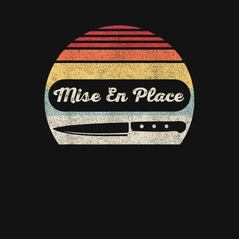 Vintage Retro Chef Shirt Mise En Place Cooking Enthusiast Youth Staple T-Shirt