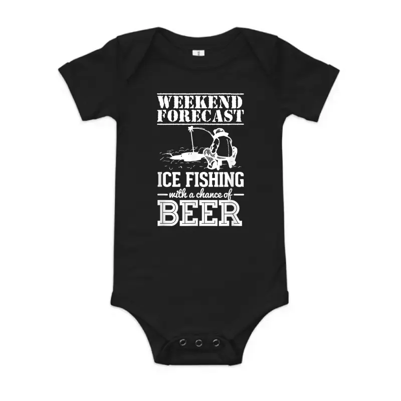 Weekend Forecast Ice Fishing With A Chance Of Beer Baby Onesie