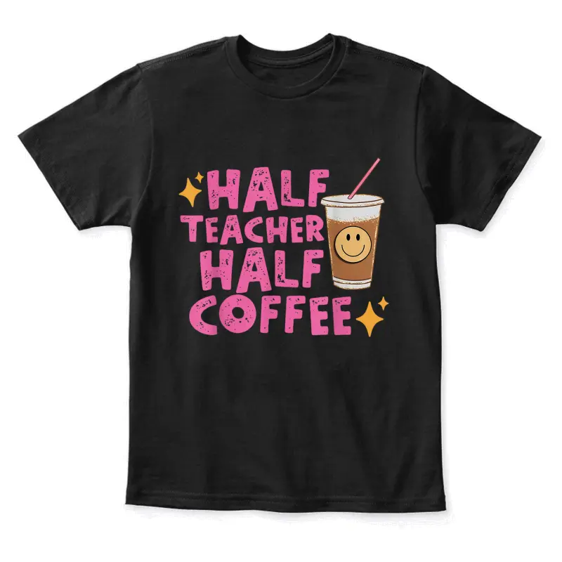 Half Teacher Half Coffee Teacher Shirt Coffee Teach Repeat Youth Staple T-Shirt
