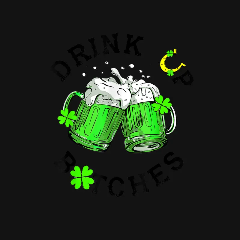 Bitches Drink Up Funny St. Patrick's Day Beer Lover Womens Youth Staple T-Shirt