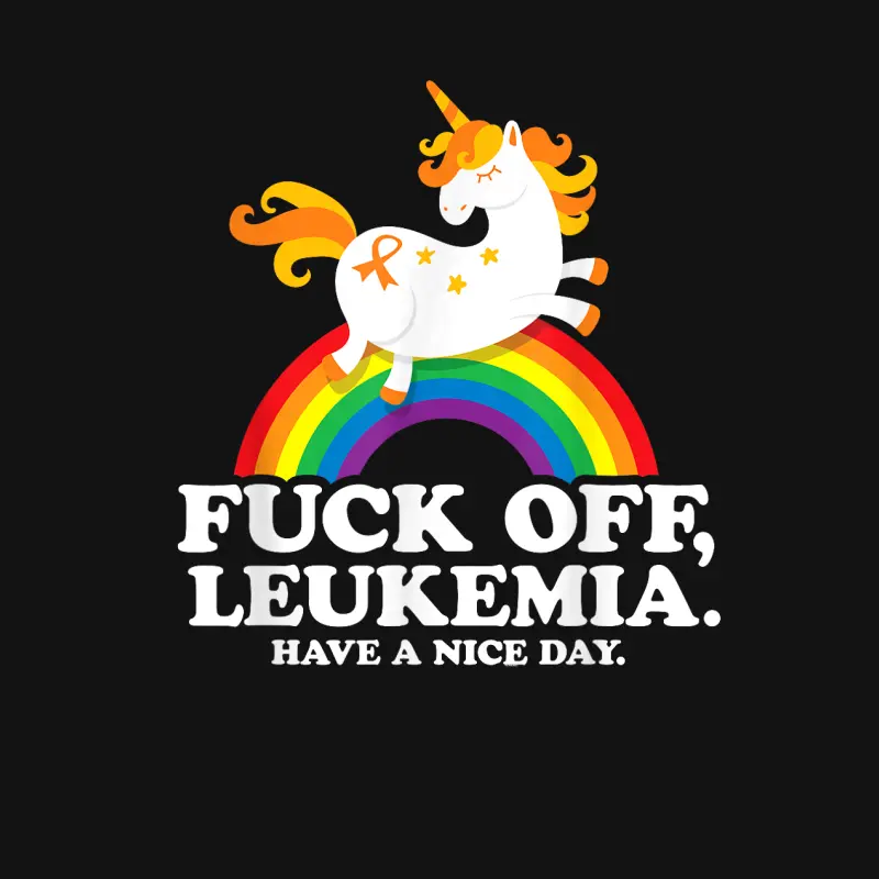 Leukemia Cancer Quote Funny Fuck Off Leukemia Slogan Unicorn Unisex Long Sleeve T-Shirt