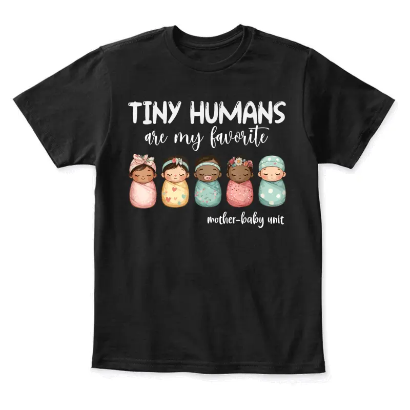 Tiny Humans Are My Favorite Nicu Mother Baby Unit Nurse Youth Staple T-Shirt