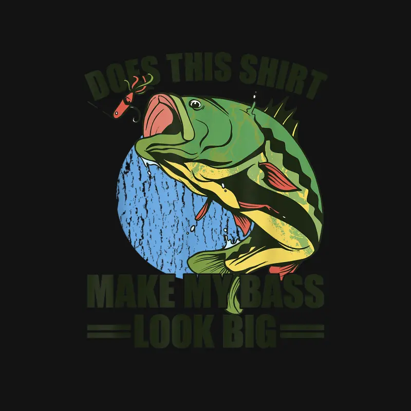 Does This Shirt Make My Bass Look Big Funny Fishing Unisex Long Sleeve T-Shirt