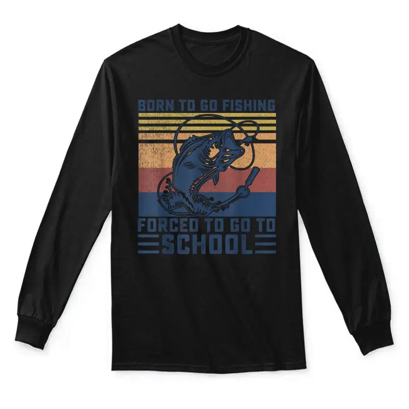 Funny Born To Go Fishing Bass Fish Fisherman Boys Kids Unisex Long Sleeve T-Shirt