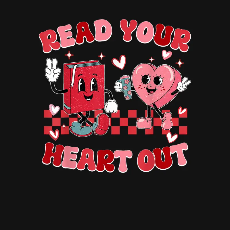 Retro Read Your Heart Out Valentine's Day Teacher Bookish Unisex Long Sleeve T-Shirt