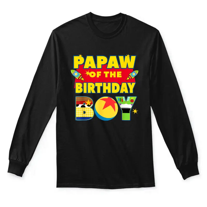 Papaw The Birthday Boy Toy Familly Matching Story Bday Unisex Long Sleeve T-Shirt