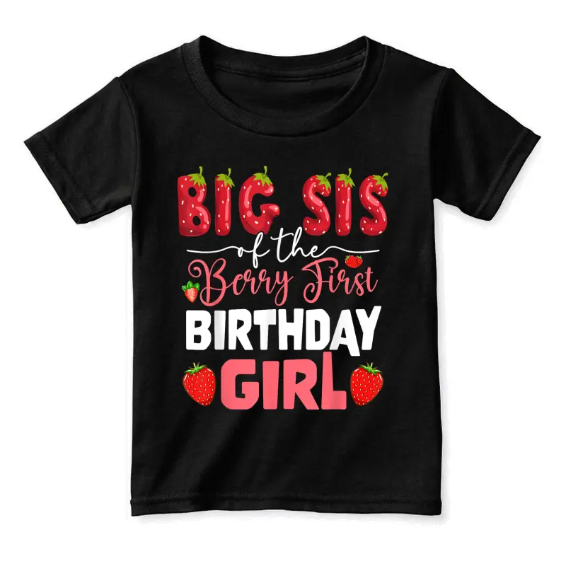 Big Sis Of The Berry First Bday Of Girl Strawberry Sister Toddler Staple T-Shirt