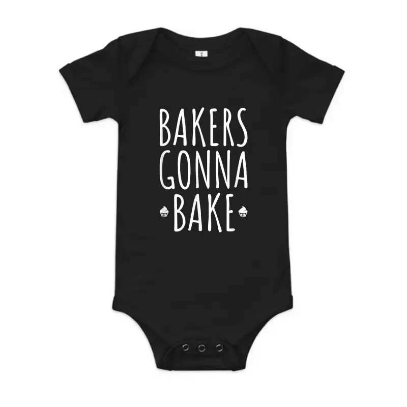 Bakers Gonna Bake Cooking Funny Quote T Shirt Baby Onesie