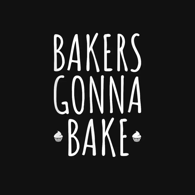 Bakers Gonna Bake Cooking Funny Quote T Shirt Baby Onesie
