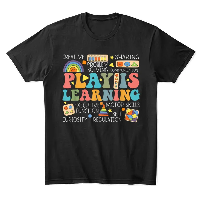 Groovy Play Is Learning Kindergarten Teacher Appreciation Unisex Staple T-Shirt