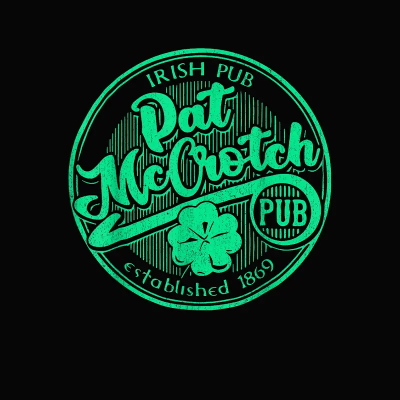 Pat Mccrotch Irish Pub Funny St Patrick's Day Dirty Adult Toddler Staple T-Shirt