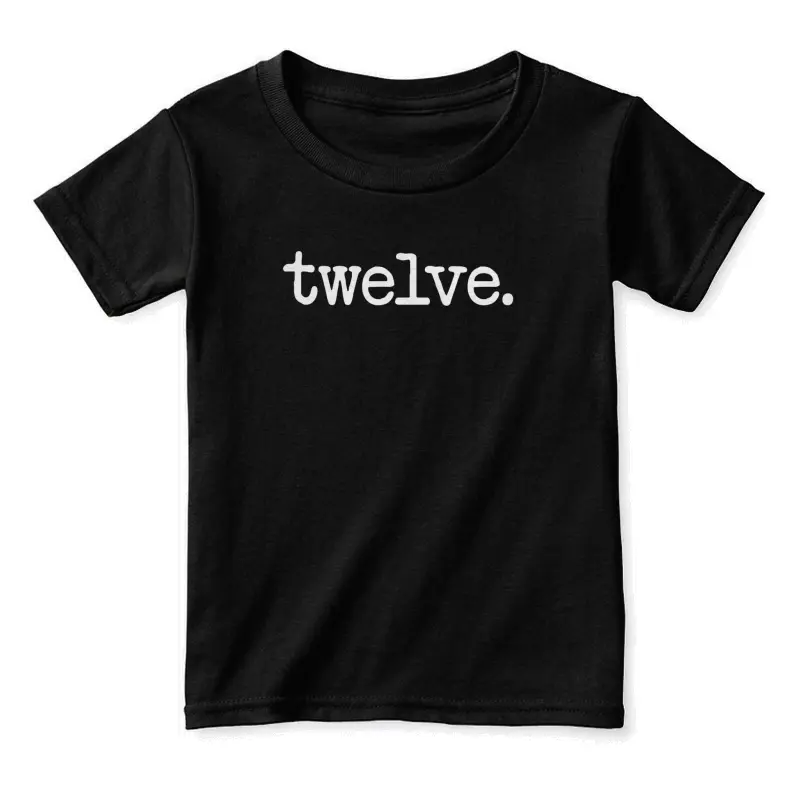12 Years Old "Twelve." - 12Th Birthday Gift Toddler Staple T-Shirt