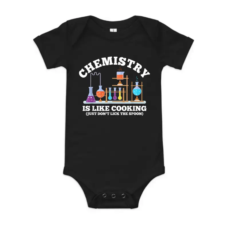 Science Humor Chemistry Is Like Cooking Don't Lick The Spoon Baby Onesie