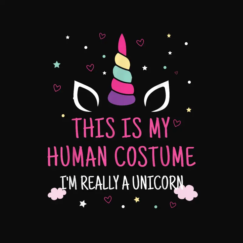 This Is My Human Costume I'm Really A Unicorn Unisex Staple T-Shirt