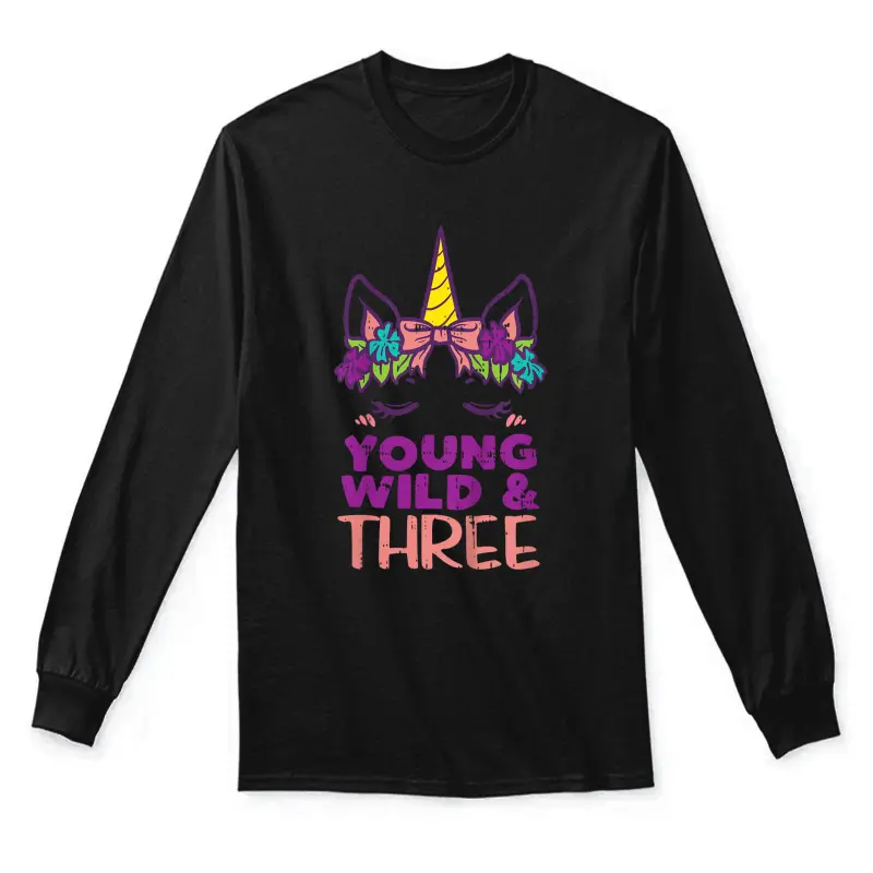Kids Unicorn Young Wild Three 3 Year Old 3Rd Birthday Girls Gift Unisex Long Sleeve T-Shirt
