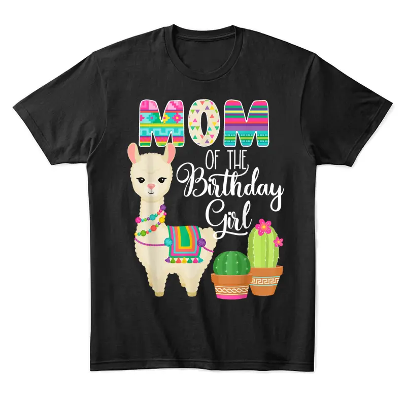 Llama Birthday Mom Of The Birthday Girl Farm Llama Birthday Unisex Staple T-Shirt