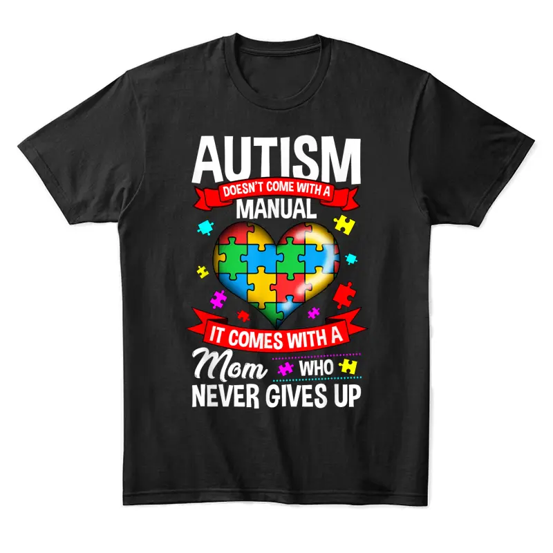 Autism Mom Shirt Women Autism Awareness Shirts Mom Cute Unisex Staple T-Shirt