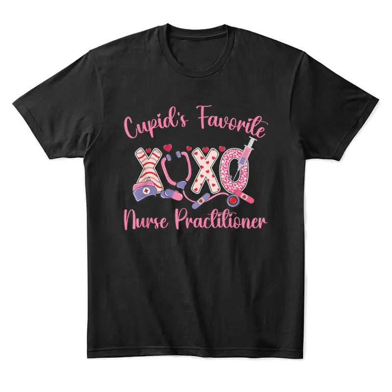 Women Cupid's Favorite Nurse Practitioner Valentine's Day Unisex Staple T-Shirt
