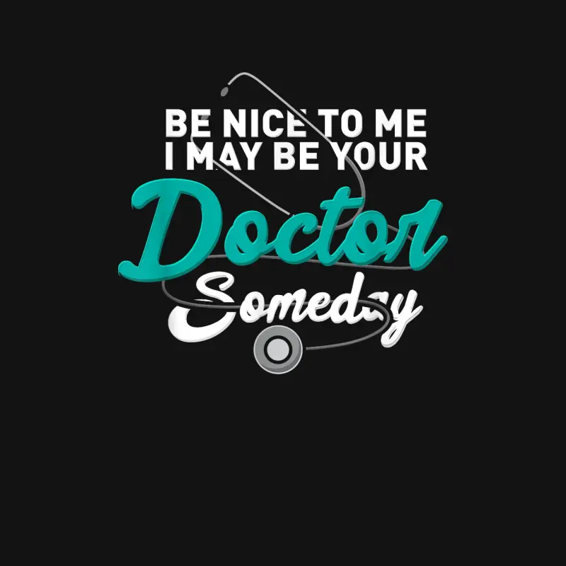 Be Nice To Me I May Be Your Doctor Someday Med Student Gift Unisex Long Sleeve T-Shirt