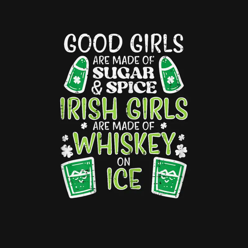 Good Girls Sugar Spice Irish Fun St Patricks Day Adult Women Youth Staple T-Shirt