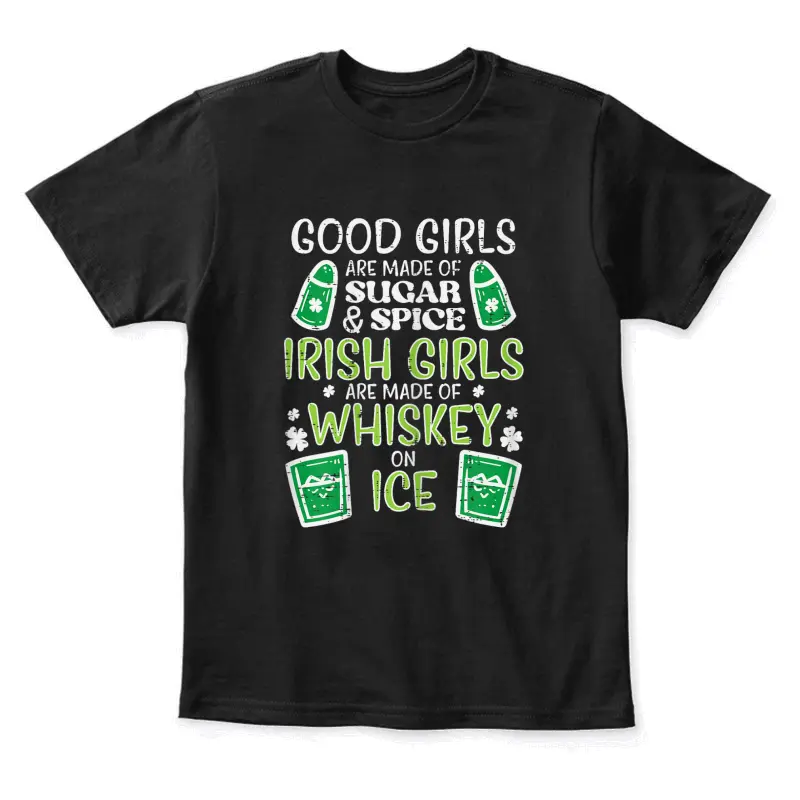 Good Girls Sugar Spice Irish Fun St Patricks Day Adult Women Youth Staple T-Shirt