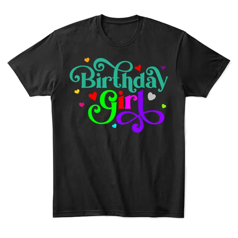 Birthday Girl Unisex Staple T-Shirt