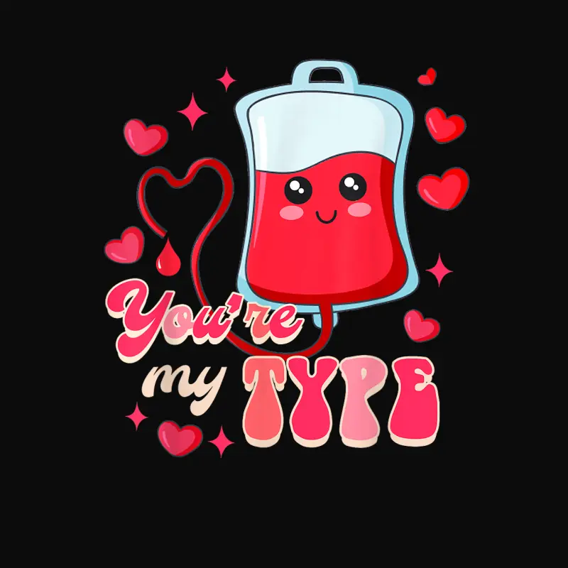 Funny Er Rn Nurse Nursing Valentine’s Day You're My Type Unisex Staple T-Shirt